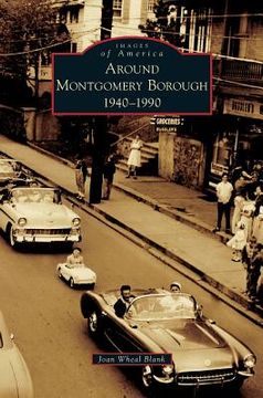 portada Around Montgomery Borough: 1940-1990 (en Inglés)