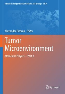 portada Tumor Microenvironment: Molecular Players - Part a (en Inglés)