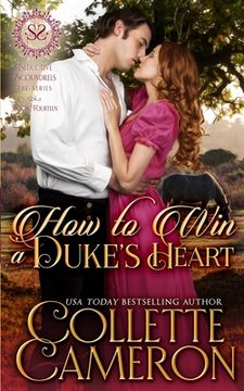 portada How to Win a Duke's Heart: A Sensual Marriage of Convenience Regency Historical Romance Adventure (en Inglés)