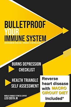 portada Bulletproof Your Immune System: Overcome Disease, Virus & Depression (en Inglés)
