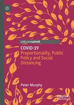 portada Covid-19: Proportionality, Public Policy and Social Distancing [Soft Cover ] (en Inglés)