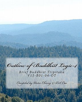portada Outline of Buddhist Logic-4: Brief Buddhist Tripitaka V15-B01-04-OT
