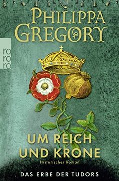 portada Um Reich und Krone (Das Erbe der Tudors, Band 2) (in German)