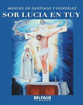 portada Sor Lucia en Tuy: Visión de la Santísima Trinidad (13-Vi-1929)