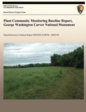 portada Plant Community Monitoring Baseline Report, George Washington Carver National Monument