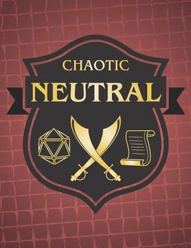 portada Chaotic Neutral: RPG Themed Mapping and Notes Book - Dark Red Theme (en Inglés)