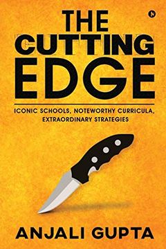 portada The Cutting Edge: Iconic Schools, Noteworthy Curricula, Extraordinary Strategies (en Inglés)