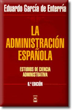 portada La Administracion Española: Estudios de Ciencia Administrativa