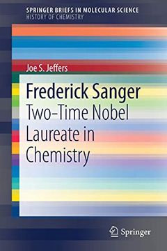 portada Frederick Sanger: Two-Time Nobel Laureate in Chemistry (Springerbriefs in Molecular Science) (in English)