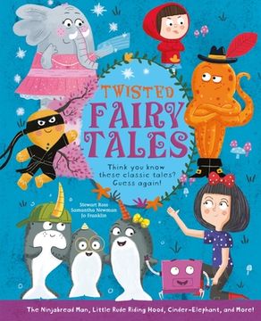 portada Twisted Fairy Tales: Think you Know These Classic Tales? Guess Again! (in English)
