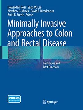 portada Minimally Invasive Approaches to Colon and Rectal Disease: Technique and Best Practices (in English)