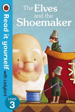 portada The Elves and the Shoemaker - Read it Yourself With Ladybird: Level 3 (en Inglés)