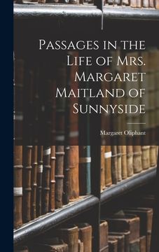 portada Passages in the Life of Mrs. Margaret Maitland of Sunnyside (en Inglés)