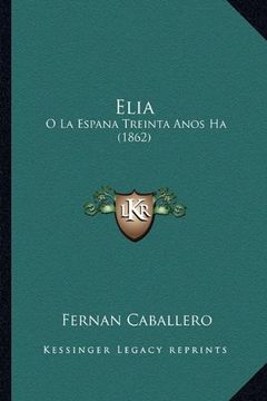 portada Elia: O la Espana Treinta Anos ha (1862)