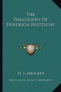 portada the philosophy of friedrich nietzsche (en Inglés)