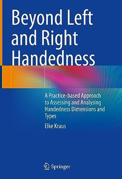 portada Beyond Left and Right Handedness: A Practice-Based Approach to Assessing and Analysing Handedness Dimensions and Types (in English)