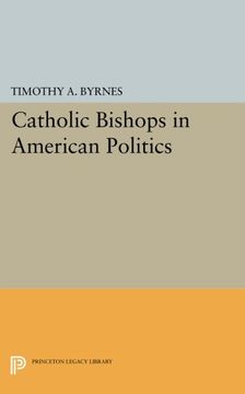 portada Catholic Bishops in American Politics (Princeton Legacy Library) (en Inglés)