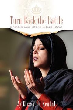 portada turn back the battle: isaiah speaks to christians today
