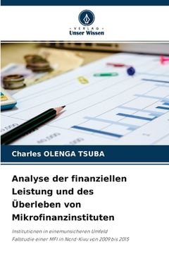 portada Analyse der finanziellen Leistung und des Überleben von Mikrofinanzinstituten (en Alemán)