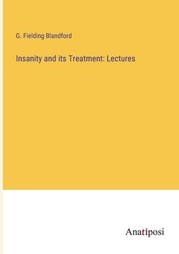 portada Insanity and its Treatment: Lectures (in English)