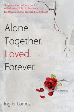 portada Alone. Together. Loved. Forever.: A Memoir (en Inglés)