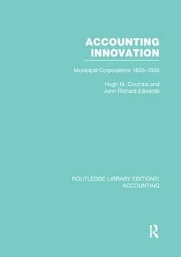 portada Accounting Innovation (Rle Accounting): Municipal Corporations 1835-1935