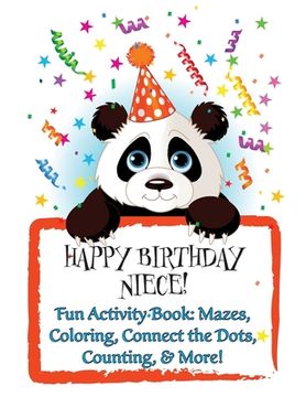 portada HAPPY BIRTHDAY NIECE! (Personalized Birthday Books for Girls!): Fun Activity Book: Mazes, Coloring, Connect the Dots, Counting, & More!