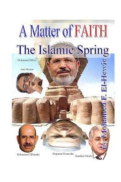 portada A Matter of FAITH: The Islamic Spring (en Inglés)