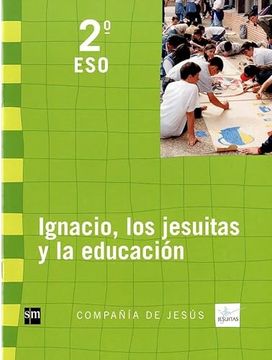 portada Ignacio, los Jesuitas y la Educación. 2 Eso. Compañía de Jesús