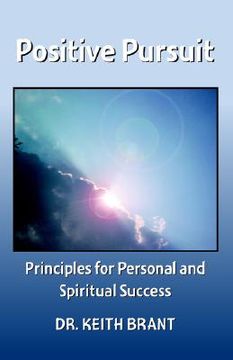 portada positive pursuit: principles for personal and spiritual success (en Inglés)