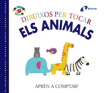 portada Dibuixos per Tocar. Els Animals (Catalá - a Partir de 0 Anys - Projecte de 0 a 3 Anys - Llibres Sensorials) (in Spanish)