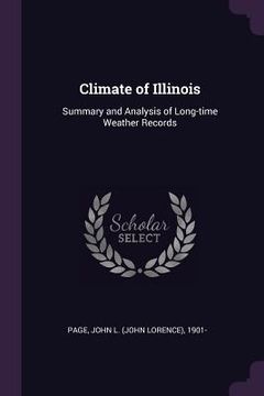 portada Climate of Illinois: Summary and Analysis of Long-time Weather Records (en Inglés)