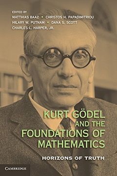 portada Kurt Gödel and the Foundations of Mathematics Hardback (in English)