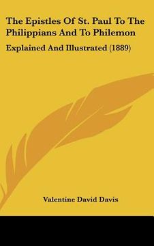 portada the epistles of st. paul to the philippians and to philemon: explained and illustrated (1889)