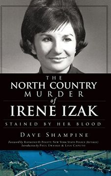 portada The North Country Murder of Irene Izak: Stained by Her Blood (in English)