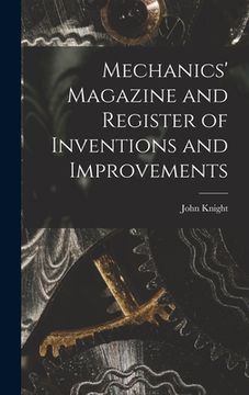 portada Mechanics' Magazine and Register of Inventions and Improvements (en Inglés)