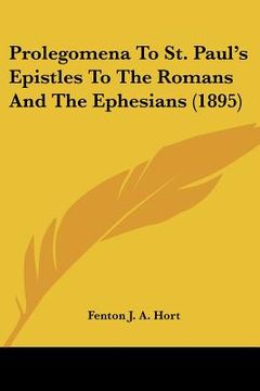 portada prolegomena to st. paul's epistles to the romans and the ephesians (1895) (en Inglés)