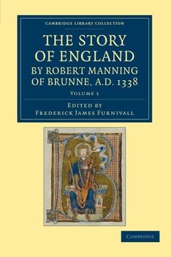 portada The Story of England by Robert Manning of Brunne, ad 1338 2 Volume Set: The Story of England by Robert Manning of Brunne, ad 1338 - Volume 1 (Cambridge Library Collection - Rolls) (en Inglés)