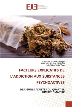 portada Facteurs Explicatifs de l'Addiction Aux Substances Psychoactives (in French)