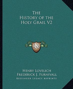 portada the history of the holy grail v2 (en Inglés)