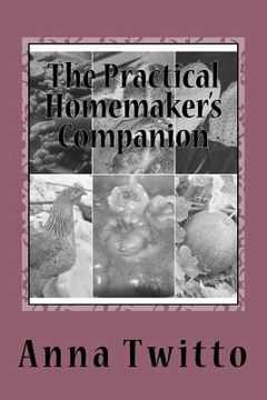 portada The Practical Homemaker's Companion: Inspiration and advice for simple living (en Inglés)