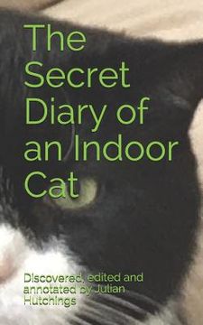 portada The Secret Diary of an Indoor Cat (en Inglés)