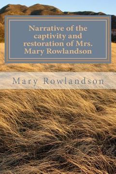 portada Narrative of the captivity and restoration of Mrs. Mary Rowlandson (en Inglés)