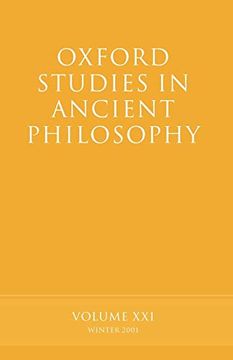 portada Oxford Studies in Ancient Philosophy: Volume Xxi: Winter 2001 (en Inglés)