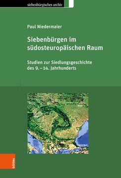 portada Siebenburgen Im Sudosteuropaischen Raum: Studien Zur Siedlungsgeschichte Des 9.-14. Jahrhunderts (en Alemán)