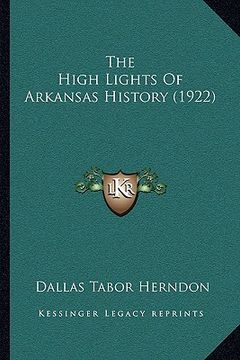 portada the high lights of arkansas history (1922) (in English)