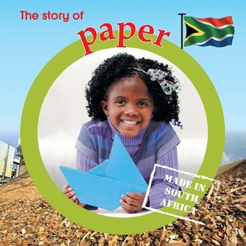 portada The Story of Paper: Made in South Africa (en Inglés)