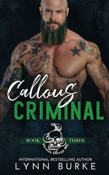portada Callous Criminal: A Steamy mc Romantic Suspense (en Inglés)