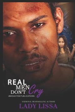portada Real Men Don't Cry: A Domestic Violence Novel (en Inglés)