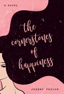 portada The Cornerstones of Happiness (en Inglés)